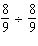 Divide and reduce the answer to lowest terms.  