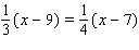 Solve the equation.     = __________