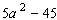 Factor completely.   A)    B)    C)    D)    E)   