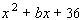 Find a value for b so that the polynomial   factors to   .   __________