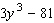 Factor the expression as the sum or difference of two cubes.  