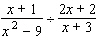 Perform the indicated operation. Reduce your answer to lowest terms.   A)    B)    C)    D)    E)   