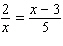 Solve the following proportion.  