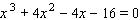Solve the equation.   A)  x = - 4, x = 2, x = - 2 B)  x = 2, x = 4 C)  x = 2, x = 4, x = - 4 D)  x = - 4, x = 2 E)  All real numbers