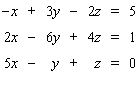 Solve the system.   A)  (2, 6, 2)  B)  (2, 6, -1)  C)  (5, -6, 5)  D)  The system is inconsistent E)  The system is dependent