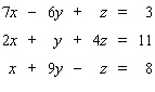 Solve the system.   If the system is dependent or inconsistent, indicate this.