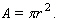 The formula for the area   of a circle with radius   is given by   The formula shows that   is a function of   State the domain and the range of the function   A)      B)      C)      D)      E)     