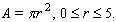 The formula for the area   of a circle with radius   is given by   The formula shows that   is a function of   State the domain and the range of the function   A)      B)      C)      D)      E)     
