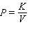 Boyle's law states that for low pressures, the pressure of an ideal gas kept at a constant temperature varies inversely with the volume of the gas. State Boyle's law as an equation using the symbols P , K , and V . A)    B)    C)    D)    E)   