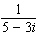Find the quotient. Write the answer in standard form for complex numbers.   A)    B)    C)    D)    E)   