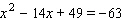 Solve the equation.   x = __________