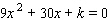 Determine   so that the following equation has exactly one real solution.   k = __________