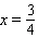 Find an equation that has the given solutions.   ,   ,  