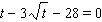 Solve the following equation. Remember, if you square both sides of an equation in the process of solving it, you have to check all solutions in the original equation.   t = __________