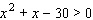 Solve the inequality and graph the solution set.   A)    B)    C)    D)    E)   