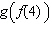 Evaluate the function using the tables given below.   Table 1 Table 2 x f ( x )  x g ( x )  - 8 4 - 4 1 1 - 4 - 1 4 4 - 1 4 - 8 8 5 5 8 A)    B)    C)    D)    E)   