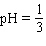   where   is the concentration of the hydrogen ions in solution. Find the pH of a bottle of vinegar if the concentration of hydrogen ions is   A)    B)    C)    D)    E)   