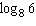 Use the change-of-base property to find the decimal approximation of the following logarithm. Round the answer to four decimal places, if necessary.   A)  1.7233 B)  1.1606 C)  0.1249 D)  0.2877 E)  0.8617