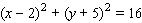 Find the center and radius, and choose the graph of the following circle.   A)    center = (2, 5) ; radius =   B)    center = ( 2, 5) ; radius =   C)    center = (2, 5) ; radius =   D)    center = (-2, 5) ; radius =  