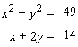 Solve the system of equations.   A)    B)    C)    D)    E)   