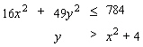 Choose the graph of the solution sets to the following systems.   A)    B)    C)    D)   