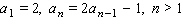 Write the first five terms of the sequence defined by the recursion formula.  
