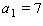 If, in an arithmetic sequence,   and the common difference is   , find   and   .   __________   __________