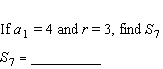 This problem gives some information about a specific geometric progression.   .