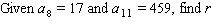 This problem gives some information about a specific geometric progression.   . r = __________