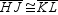 For trapezoid HJKL ,   . If   , then: A)    B)    and   are supplementary. C)    D)   
