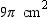 For the right circular cylinder, the base has area   and the lateral area is   . What is the total area of the cylinder?