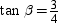 If   in the right triangle with acute angles   and   , it follows that   .