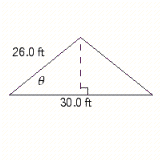 Enrico has to draft a triangular roof to a house. (See the illustration.)  The roof is 30 ft wide. If the rafters are 26 ft long, at what angle will the rafters be laid at the eaves? Assume no overhang. Round your answer to the appropriate number of significant digits.   A)  55.4 <sup>o</sup> B)  57.9 <sup>o</sup> C)  57.5 <sup>o</sup> D)  54.8 <sup>o</sup> E)  55.9 <sup>o</sup>