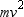 Given K.E. =     , m = 2.47×   kg, and v = 13.4 m/s. Find K.E. A)  2.218×     B)  2.22     C)  1.982     D)  2     E)  2.2    