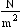Use the rules for division of measurements to evaluate the expression.   __________  