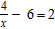 Translate the sentence into algebraic symbols. Six less than the quotient of a number and four is two. A)    B)    C)    D)    E)   