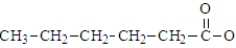 The hexanoate ion has the formula:  