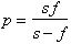 The lens formula relating the image distance, p , to the focal length, f , and object distance, s , is   The magnification of a lens is   A magnifying glass with focal length 15 cm is placed 10 cm above a stamp. The image of the stamp is located A)  30 cm above the magnifying glass. B)  30 cm below the magnifying glass. C)  30 cm above the stamp. D)  30 cm below the stamp. E)  15 cm from the magnifying glass.