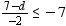 Solve the inequality and graph the solution set.   A)      B)      C)      D)      E)  Ø  