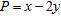 Maximize P subject to the constraints.     A)    at   B)    at   C)    at   D)    at   E)    at  