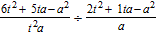Perform the indicated division and express your answer in simplest form.   A)    B)    C)    D)    E)   