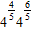 Simplify the expression.   A)  25 B)    C)  4 D)  16 E)  81