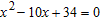 Solve the equation and verify that the sum of the solutions is -   and the product of the solutions is   .   A)    B)    C)    D)   