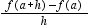 Find   for f ( x )  = - x <sup>2</sup> - 8. A)  h + a B)  -8 C)  -2 a - h D)  8 a E)  -2 a <sup> 2 </sup>- h