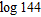 Assume that   ,   , and   . Use these values and the properties of logarithms to find the value. Do not use a calculator.   A)  3.1661 B)  2.2588 C)  1.3929 D)  2.1583 E)  2.5814