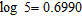 Assume that   , and   . Use these values and the properties of logarithms to find the value. Do not use a calculator.   A)  0.1383 B)  0.2466 C)  0.0807 D)  0.1461 E)  0.1230