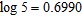 Assume that   ,   , and   . Use these values and the properties of logarithms to find the value. Do not use a calculator.   A)  1.4905 B)  2.3978 C)  3.2637 D)  2.4983 E)  2.9214