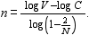 Business equipment is often depreciated using the double declining-balance method. In this method, a piece of equipment with a life expectancy of N years, costing C dollars, will depreciate to a value of V dollars in n years, where n is given by the formula:   A computer that cost $14,000 has a life expectancy of 5 years. If it has depreciated to a value of $1,600, how old is it? Round the answer to the nearest tenth of the year. A)  4.2 years old B)  6.1 years old C)  2.5 years old D)  5.3 years old E)  4.7 years old