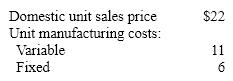 Rylan Corporation received an offer from an exporter for 25,000 units of product at $16 per unit. The acceptance of the offer will not affect normal production or domestic sales prices. The following data are available:   What is the differential cost from the acceptance of the offer? A)  $150,000 B)  $275,000 C)  $550,000 D)  $125,000