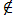 <strong>Place the appropriate symbol in the blank: 2 ____ { 1, 2, 3, 4, 5 } </strong> A) B) C) D) E)